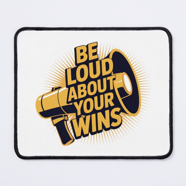 Item preview, Be Loud About Your Wins – Megaphone Motivation Quote designed and sold by ArtByYunus.