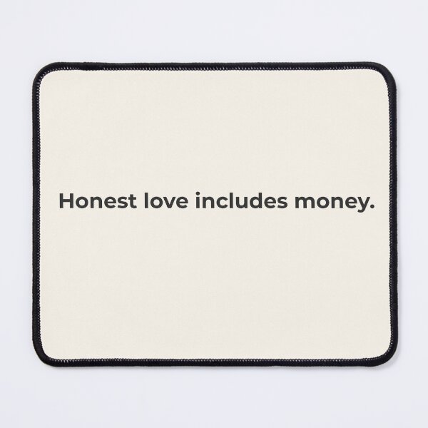 Item preview, Honest Love Includes Money – Bold and Funny Quote Printable About Realistic Love designed and sold by KWkindwaves.