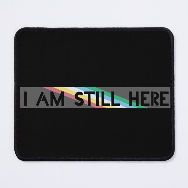 Item preview, I Am Still Here (disabled solid letter) designed and sold by DrakkenStickers.