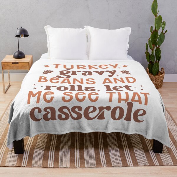 Item preview, Turkey Gravy Beans and Rolls – Let Me See That Casserole Funny Thanksgiving designed and sold by artcultreone.