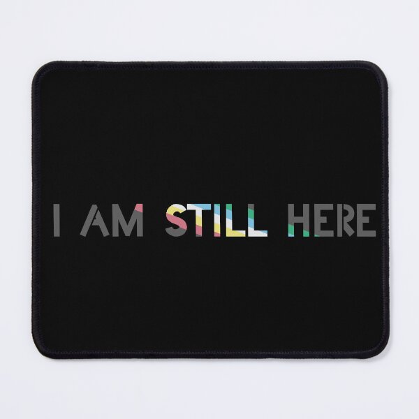 Item preview, I Am Still Here (disabled) designed and sold by DrakkenStickers.