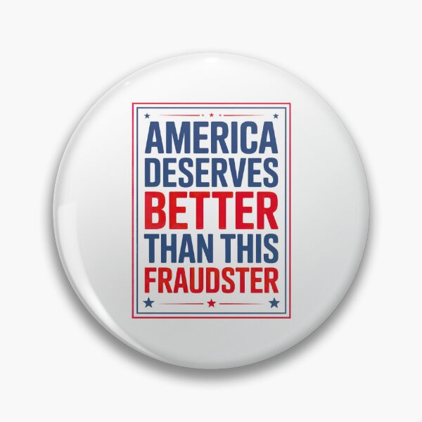 Item preview, America Deserves Better Than This Fraudster: Political Protest Art designed and sold by elynne9.