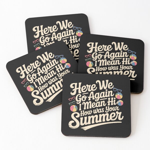 Item preview, Here We Go Again I Mean Hi How Was Your Summer designed and sold by Redgiant87x.
