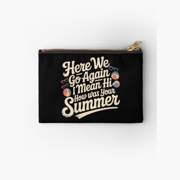 Item preview, Here We Go Again I Mean Hi How Was Your Summer designed and sold by Redgiant87x.