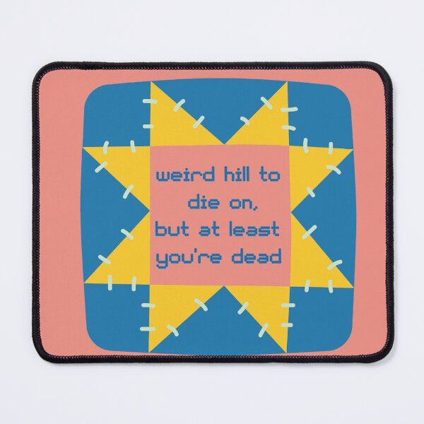 Item preview, Weird Hill to Die On Snarky Quilt Graphic designed and sold by RoseMarie Artistry.