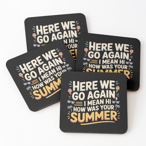 Item preview, Here We Go Again I Mean Hi How Was Your Summer designed and sold by Redgiant87x.