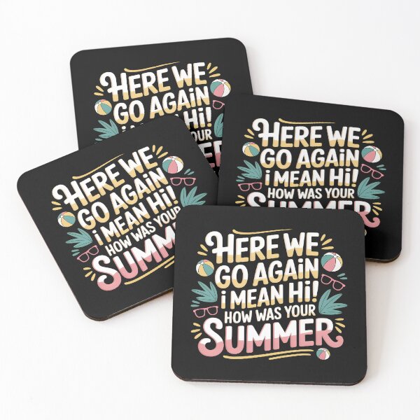 Item preview, Here We Go Again I Mean Hi How Was Your Summer designed and sold by Redgiant87x.