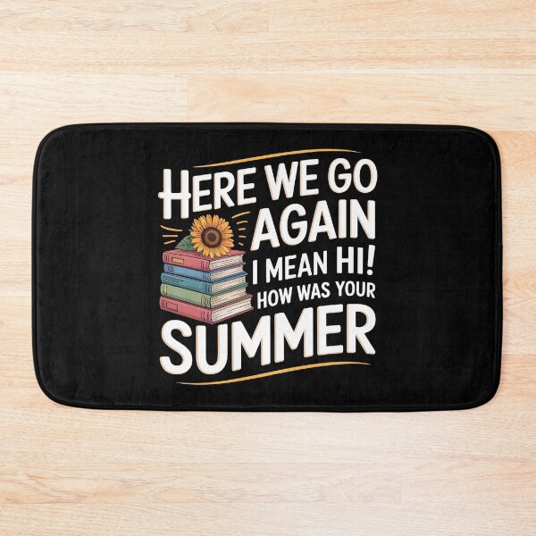 Item preview, Here We Go Again I Mean Hi How Was Your Summer designed and sold by Redgiant87x.