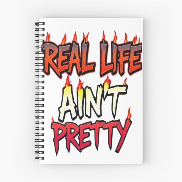 Item preview, Real Life Ain't Pretty designed and sold by StreetWave01.