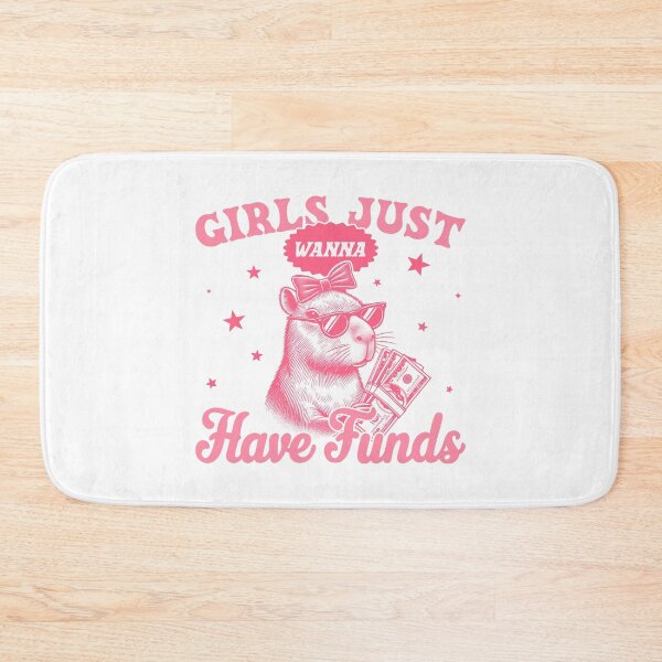 Item preview, Capybara "Girls Just Wanna Have Funds designed and sold by Polarisofficial.