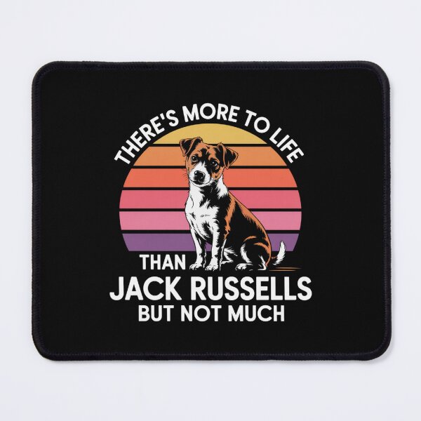 Item preview, There's More to Life than Jack Russells, But Not Much designed and sold by theartfulaspie.