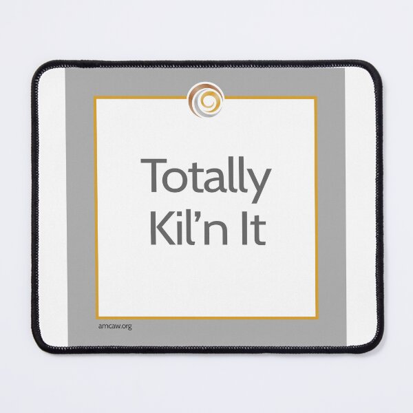 Item preview, Totally Kil’n It – Funny Jewelry Artist & Metal Clay Design designed and sold by AMCAW.