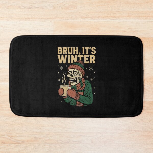 Item preview, BRUH IT'S WINTER  designed and sold by DemureArtsy.