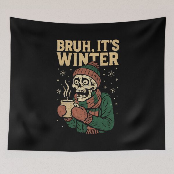 Item preview, BRUH IT'S WINTER  designed and sold by DemureArtsy.