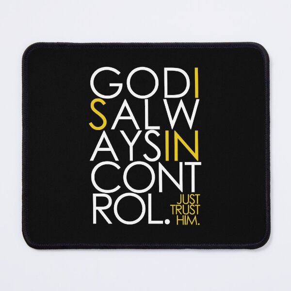 Item preview, GOD IS ALWAYS IN CONTROL. JUST TRUST HIM. designed and sold by alegnacreates.