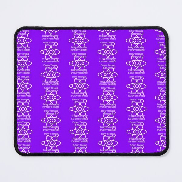 Item preview, Atoms Make Up Everything! Don't Trust Them! designed and sold by FuntasticMatt.