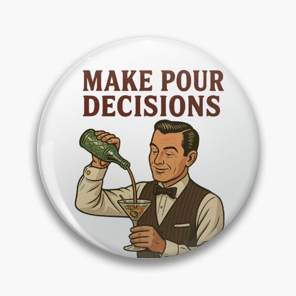 Item preview, Make pour decisions  designed and sold by Cloud420.