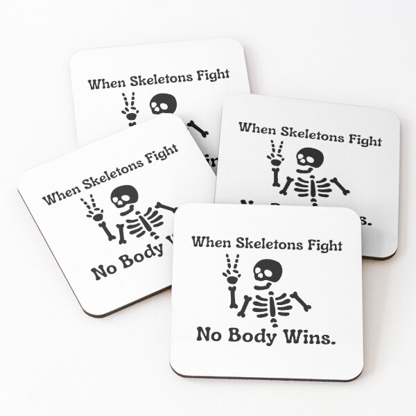 Item preview, No Body Wins, when Skeletons Fight.  designed and sold by FuntasticMatt.
