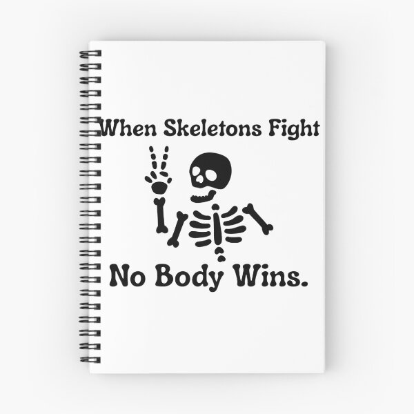 Item preview, No Body Wins, when Skeletons Fight.  designed and sold by FuntasticMatt.