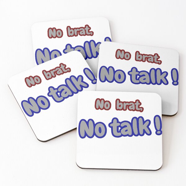 Item preview, No brat no talk designed and sold by BratWear.