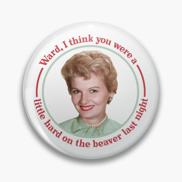 Item preview, June Cleaver Hard On The Beaver - Leave It To Beaver designed and sold by acquiesce13.