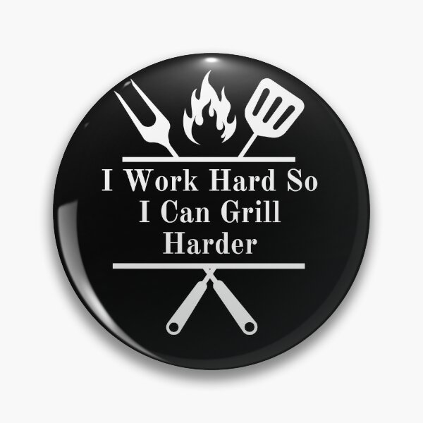 Item preview, I Work Hard So I Can Grill Harder – Funny Labor Day BBQ Design designed and sold by Lunaria Arts.