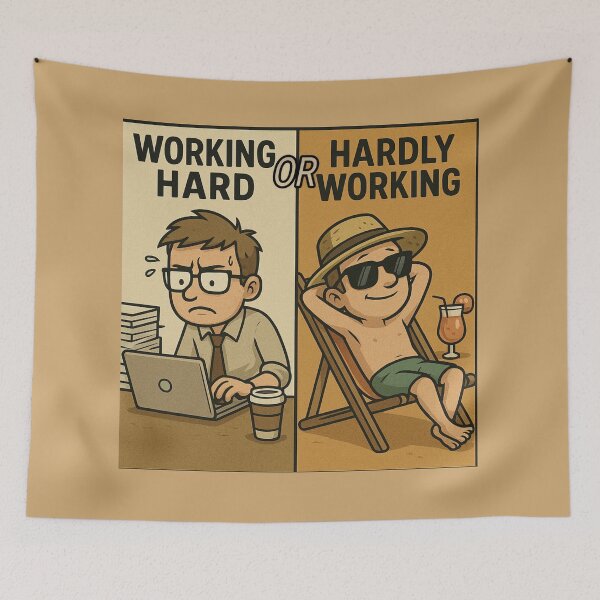 Item preview, Working Hard or Hardly Working? designed and sold by EfraimFunArt.