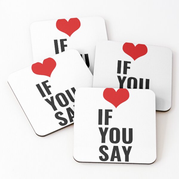Item preview, If You Say Love Quote designed and sold by faridman.