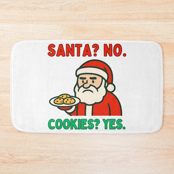 Item preview, Santa? No. Cookies? Yes: Funny Christmas Art designed and sold by elynne9.