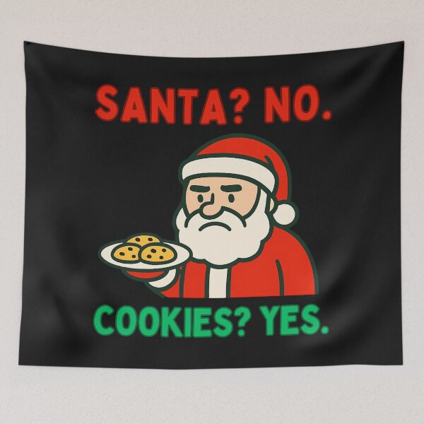 Item preview, Santa? No. Cookies? Yes: Funny Christmas Art designed and sold by elynne9.