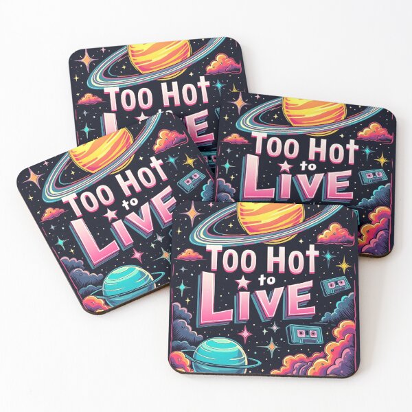 Item preview, Too Hot to Live Here designed and sold by 1R6V.
