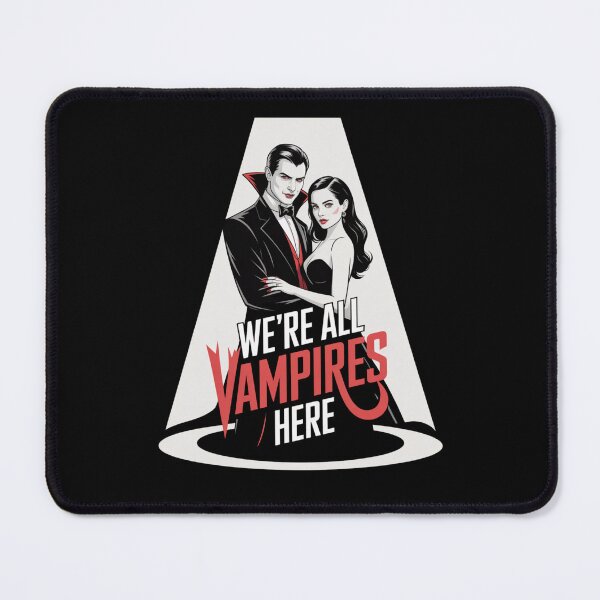 Item preview, We're All Vampires Here designed and sold by theartfulaspie.