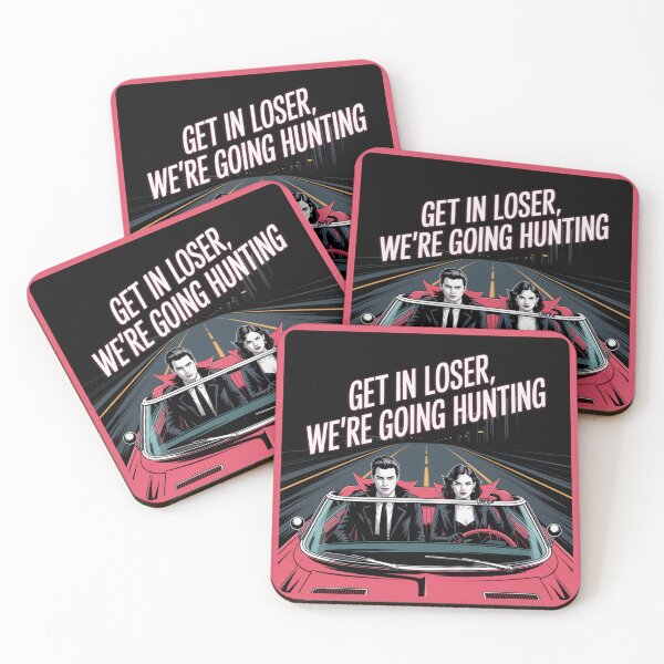 Item preview, Get In Loser, We're Going Hunting designed and sold by theartfulaspie.