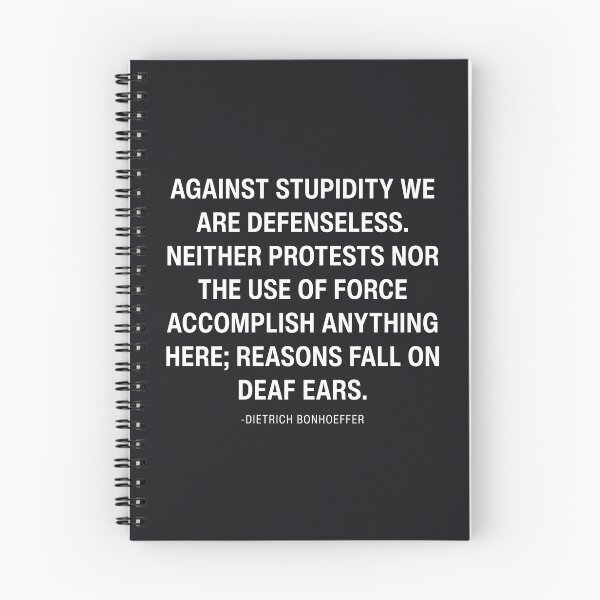 Item preview, Against Stupidity We Are Defenseless Dietrich Bonhoeffer designed and sold by HowToCanadian.