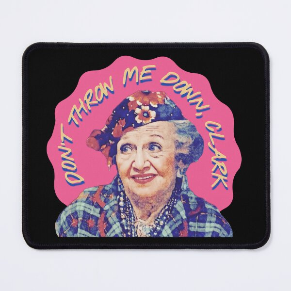 Item preview, Don’t Throw Me Down Clark, Aunt Bethany Christmas Vacation Quote designed and sold by Cuttintees.