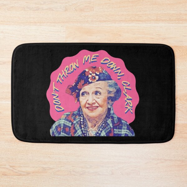 Item preview, Don’t Throw Me Down Clark, Aunt Bethany Christmas Vacation Quote designed and sold by Cuttintees.