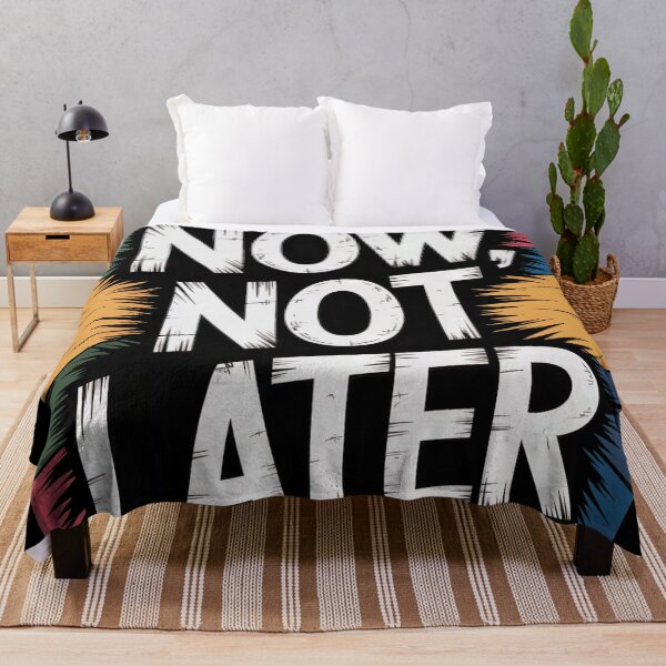 Item preview, Now Not Later Motivational Burst designed and sold by ShadowAndSlate.