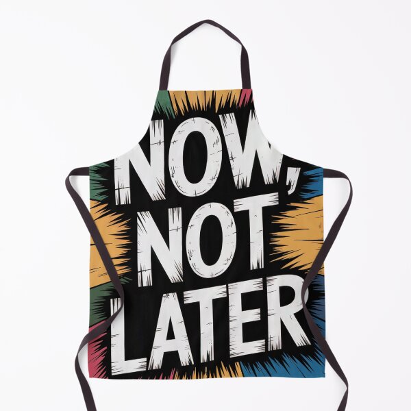 Item preview, Now Not Later Motivational Burst designed and sold by ShadowAndSlate.