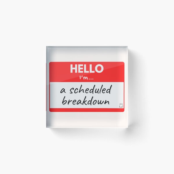Item preview, Hello I'm A Scheduled Breakdown – Red designed and sold by buglevel.
