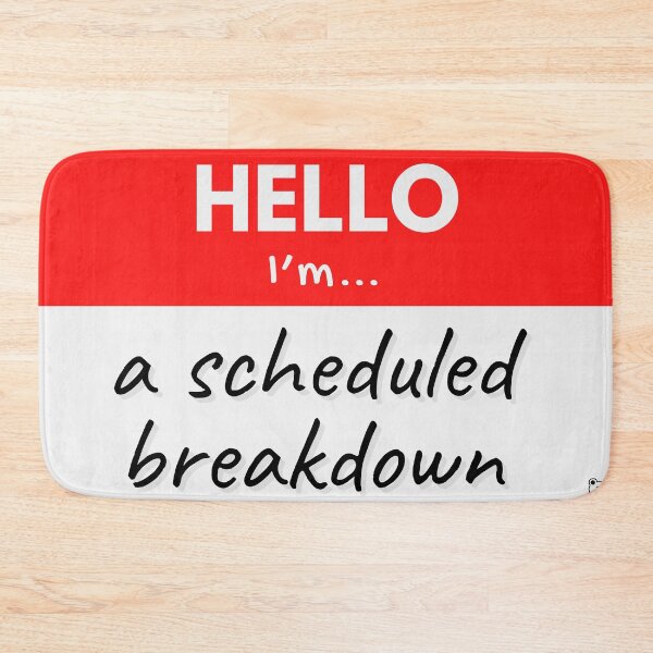 Item preview, Hello I'm A Scheduled Breakdown – Red designed and sold by buglevel.