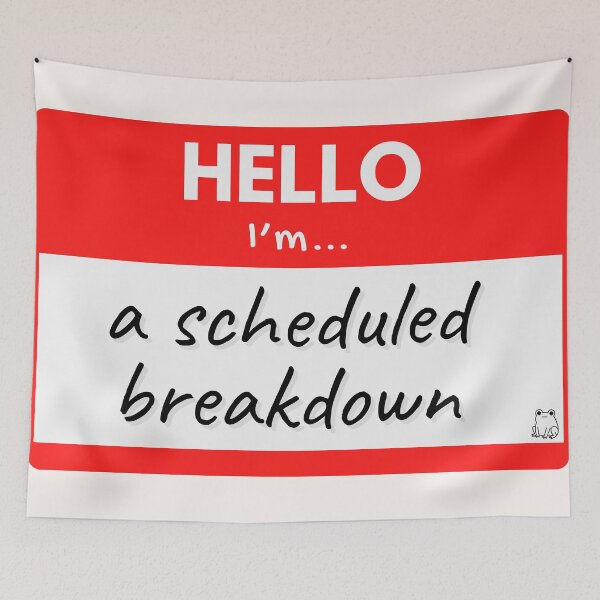 Item preview, Hello I'm A Scheduled Breakdown – Red designed and sold by buglevel.