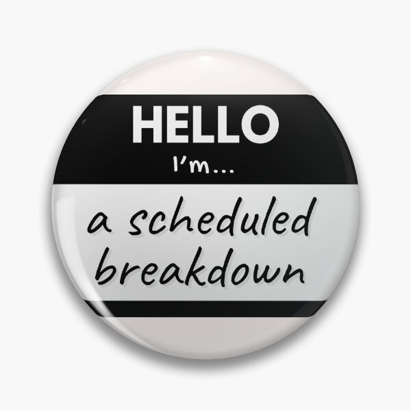 Item preview, Hello I'm A Scheduled Breakdown – Black designed and sold by buglevel.