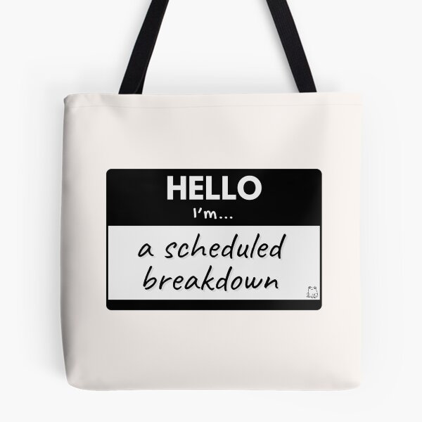 Item preview, Hello I'm A Scheduled Breakdown – Black designed and sold by buglevel.