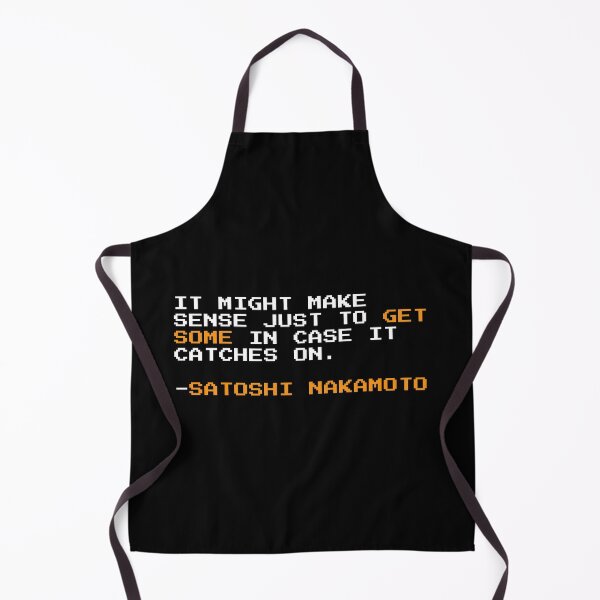 Item preview, It might make sense - Satoshi Nakamoto Bitcoin Quote designed and sold by CyberRex.