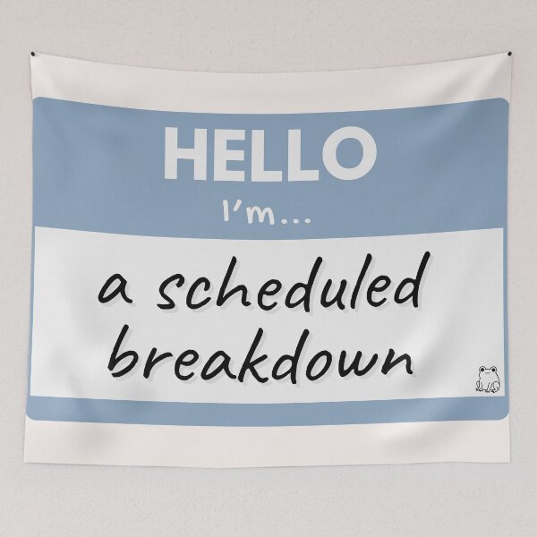 Item preview, Hello I'm A Scheduled Breakdown – Blue designed and sold by buglevel.