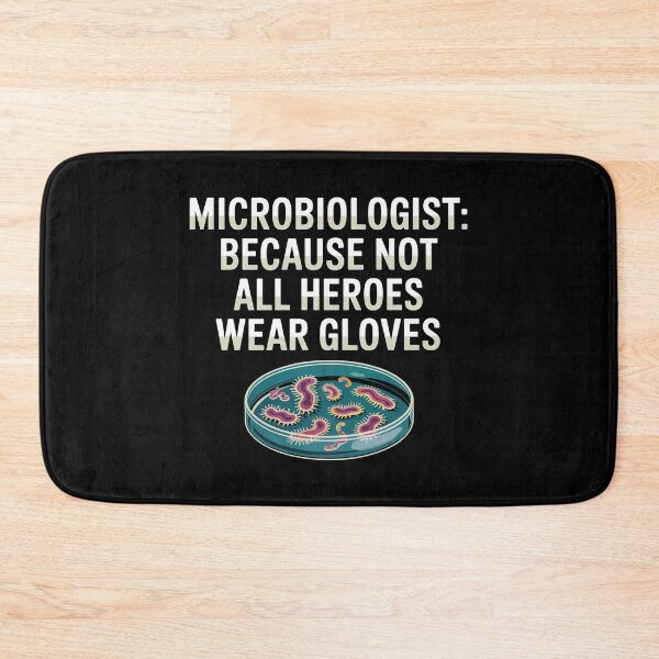 Item preview, Microbiologist, because not all heroes wear gloves, funny microbiology designed and sold by NoetherSym.
