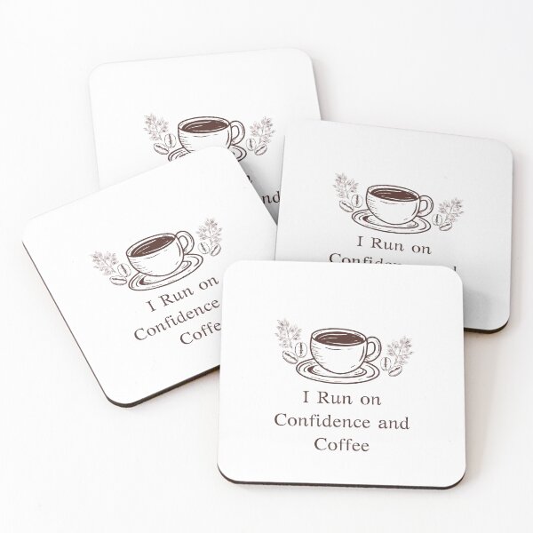 Item preview, I Run on Confidence and Coffee designed and sold by PrettyGirlArtt.