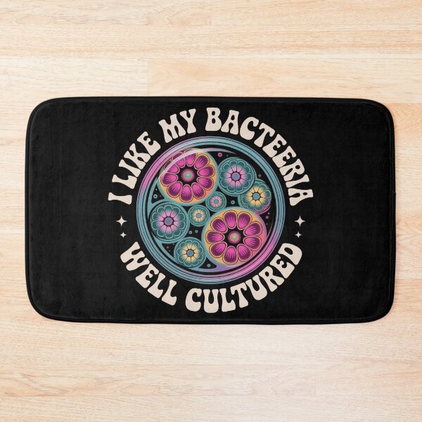 Item preview, I like my bacteria well cultured, funny microbiology pun designed and sold by NoetherSym.