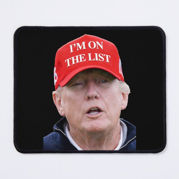Item preview, Trump wearing RED "I'm on the list" Hat designed and sold by Thelittlelord.