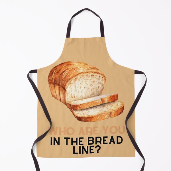 Item preview, Who are you in the bread line? designed and sold by wesneves.